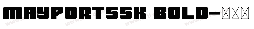 MayportSSK Bold字体转换